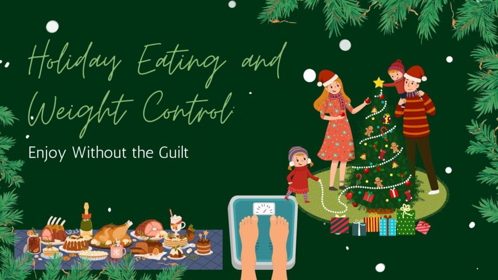 Holiday Eating and Weight Control: Enjoy Without the Guilt cover