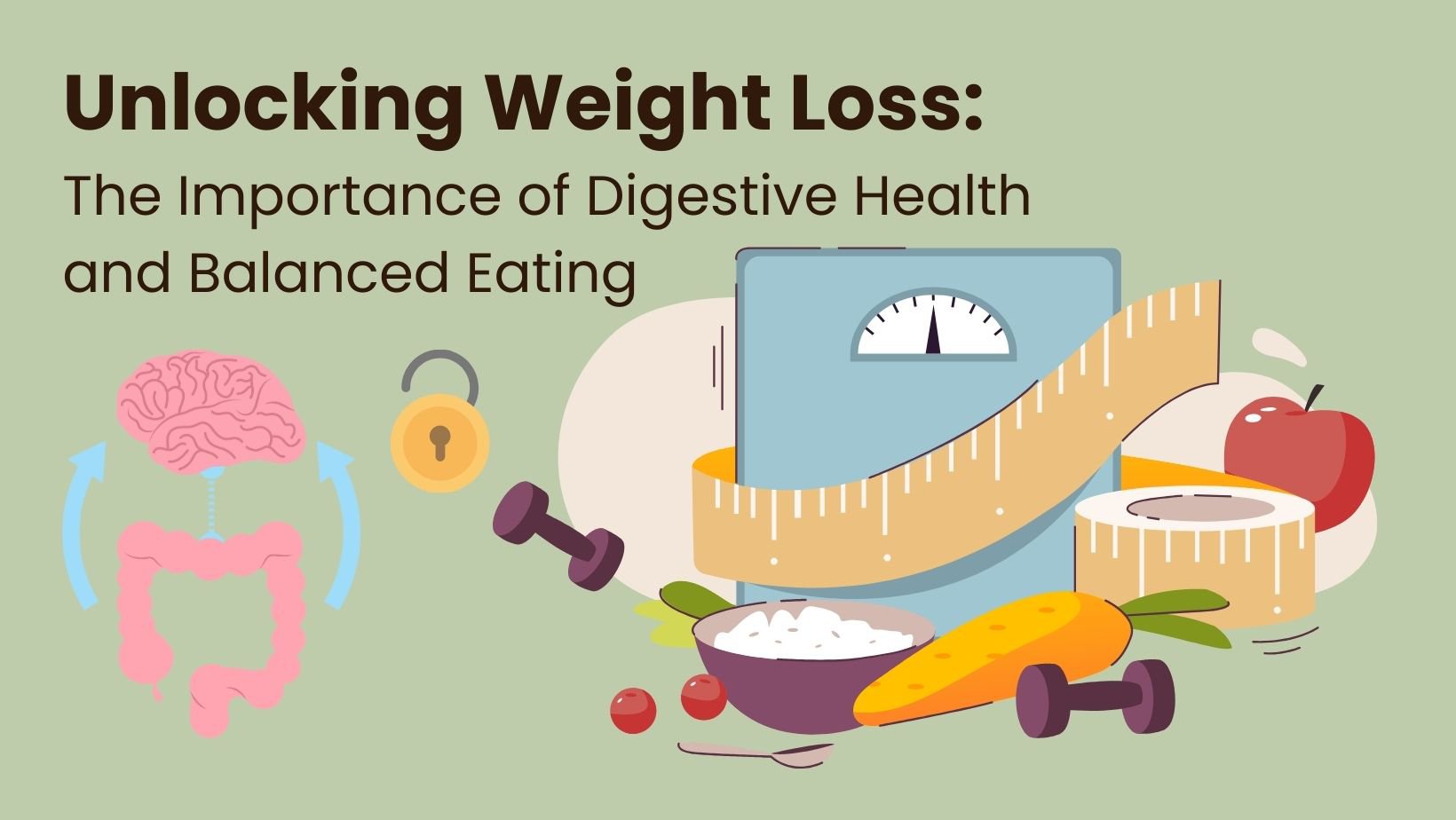 Unlocking Weight Loss: The Importance of Digestive Health and Balanced Eating cover