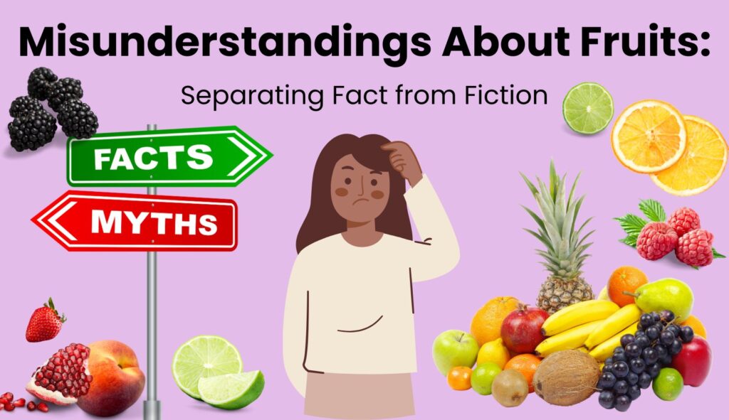 Misunderstandings About Fruits: Separating Fact from Fiction cover