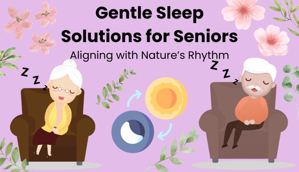 Gentle Sleep Solutions for Seniors – Aligning with Nature’s Rhythm cover