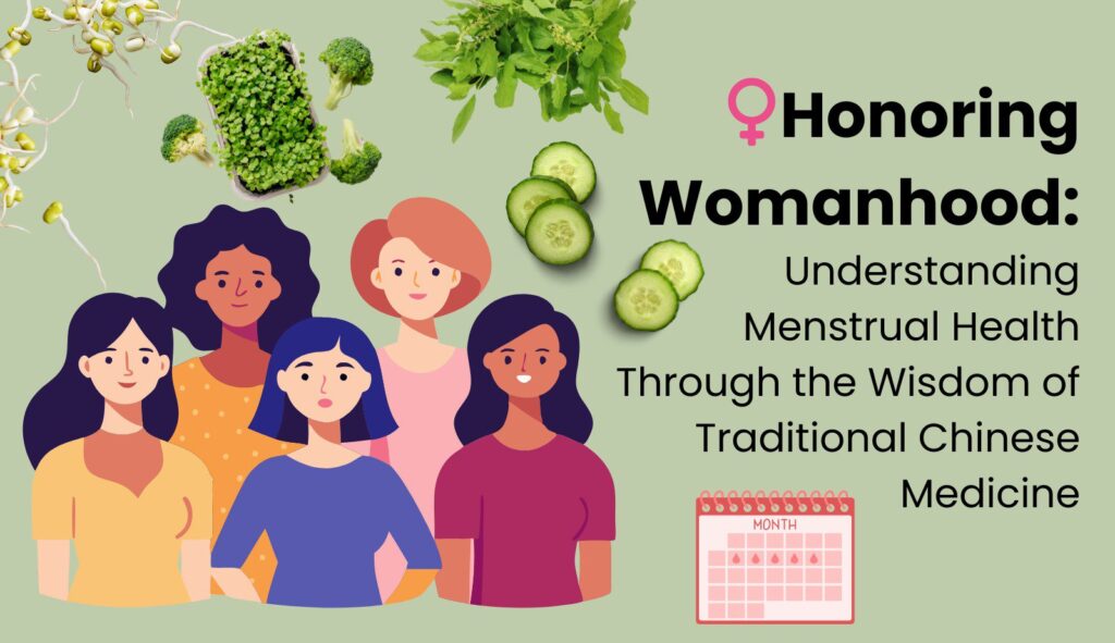 Honoring Womanhood: Understanding Menstrual Health Through the Wisdom of Traditional Chinese Medicine cover