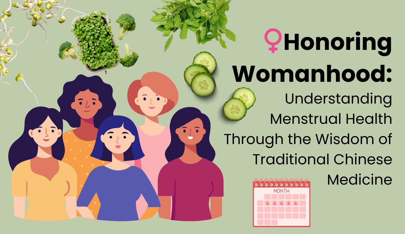 Honoring Womanhood: Understanding Menstrual Health Through the Wisdom of Traditional Chinese Medicine cover