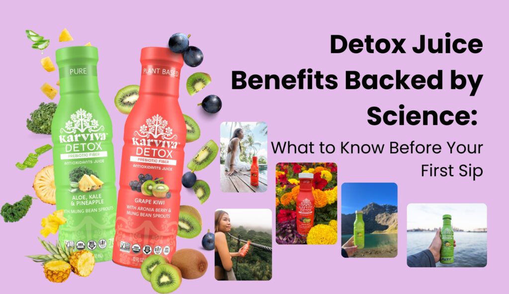 Karviva detox juices with fruits and health benefits.